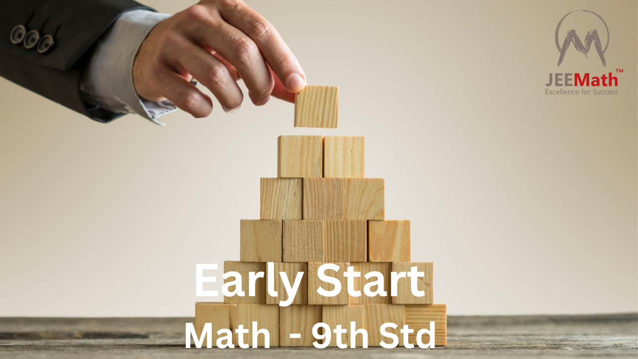 IIT JEE Grand Master – Early Start - 9th std